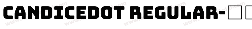 CandiceDOT Regular字体转换